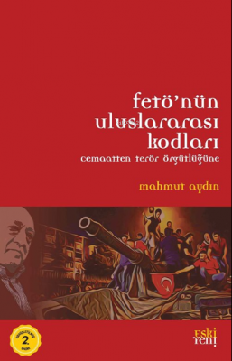 Fetö’nün Uluslararası Kodları Mahmut Aydın