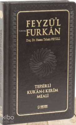 Feyzü'l Furkan Tefsirli Kur'an-ı Kerim Meali Hasan Tahsin Feyizli