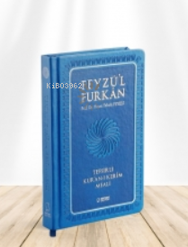 Feyzü'l Furkân Tefsirli Kur'ân-ı Kerîm Meali Hasan Tahsin Feyizli