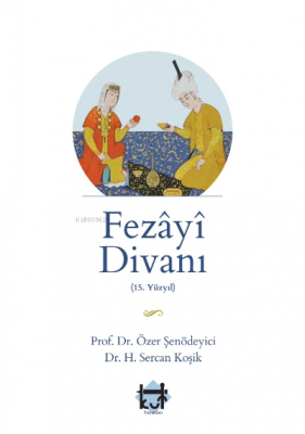 Fezâyî Divanı Özer Şenödeyici