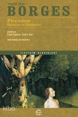 Ficciones: Hayaller ve Hikayeler Jorge Luis Borges