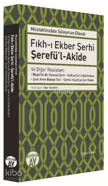 Fıkh-ı Ekber Şerhi Şerefü'l-Akîde Müstakimzade Süleyman Efendi