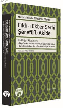 Fıkh-ı Ekber Şerhi Şerefü'l-Akîde Müstakimzade Süleyman Efendi