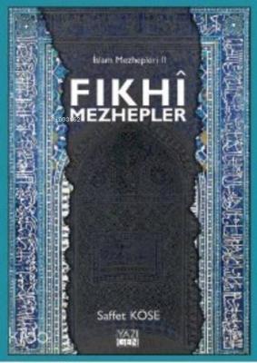 Fıkhi Mezhepler İslam Mezhepleri 2 Saffet Köse