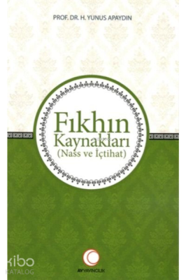 Fıkhın Kaynakları H. Yunus Apaydın