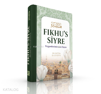 Fıkhu's Siyre İbn-i Kayyım El-Cevziyye