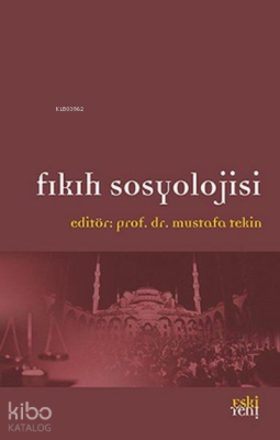 Fıkıh Sosyolojisi Mustafa Tekin