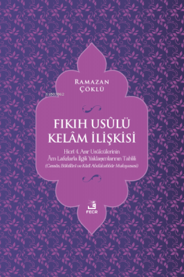 Fıkıh Usûlü Kelâm İlişkisi Ramazan Çöklü