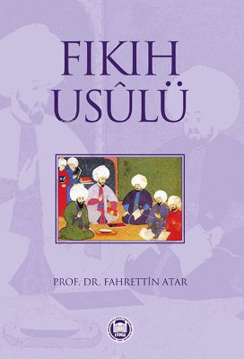 Fıkıh Usulü Fahrettin Atar