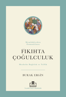 Fıkıhta Çoğulculuk Burak Ergin