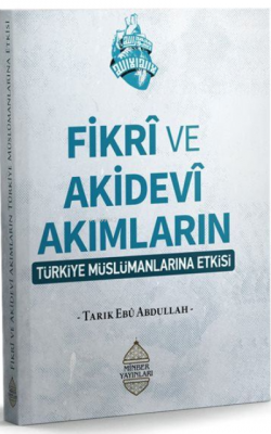 Fikrî ve Akidevî Akımların Türkiye Müslümanların Etkisi Tarık Ebu Abdu