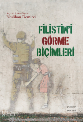 Filistin'i Görme Biçimleri Neslihan Demirci