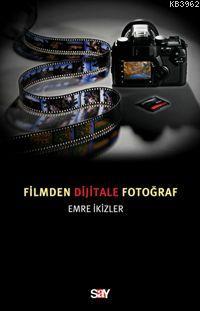 Filmden Dijitale Fotoğraf Emre İkizler