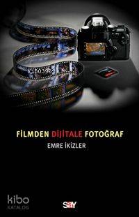 Filmden Dijitale Fotoğraf Emre İkizler