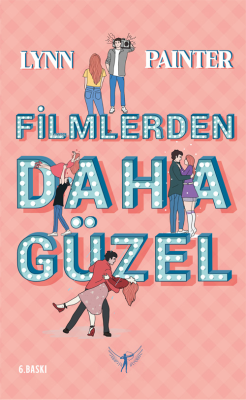 Filmlerden Daha Güzel;Ciltli Lynn Painter