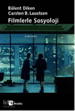 Filmlerle Sosyoloji Bülent Diken