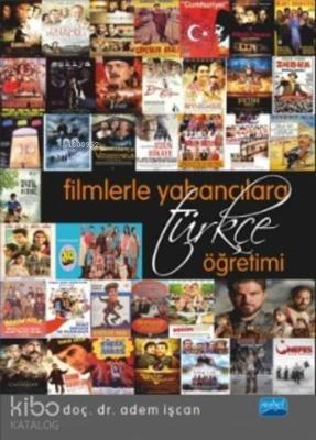 Filmlerle Yabancılara Türkçe Öğretimi Adem İşcan