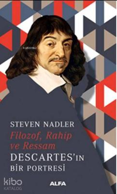 Filozof,Rahip ve Ressam Descartes'in Bir Portresi Steven Nadler