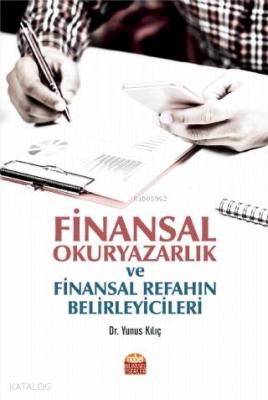 Finansal Okuryazarlık ve Finansal Refahın Belirleyicileri Yunus Kılıç