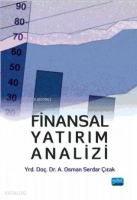 Finansal Yatırım Analizi A. Osman Serdar Çıtak