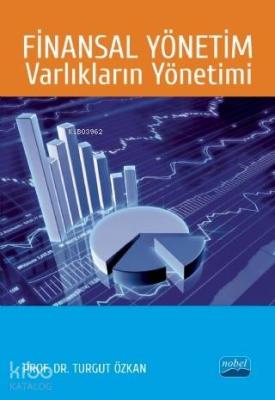 Finansal Yönetim Varlıkların Yönetimi Turgut Özkan