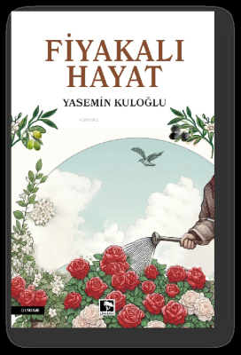 Fiyakalı Hayat Yasemin Kuloğlu