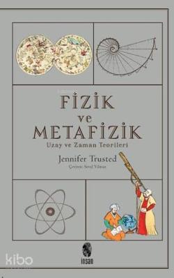 Fizik ve Metafizik Jennifer Trusted