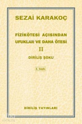 Fizikötesi Açısından Ufuklar ve Daha Ötesi 2 Sezai Karakoç