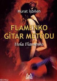 Flamenko Gitar Metodu Murat İşbilen