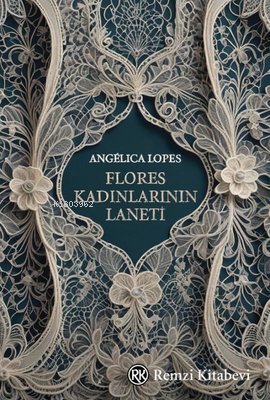 Flores Kadınlarının Laneti Angelica Lopes