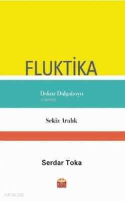 Fluktika Serdar Toka