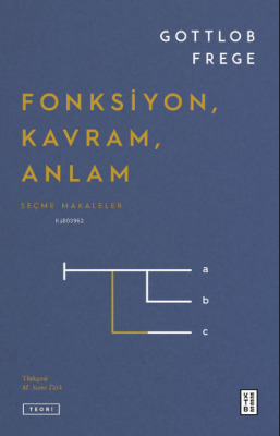 Fonksiyon, Kavram, Anlam;Seçme Makaleler Gottlob Frege