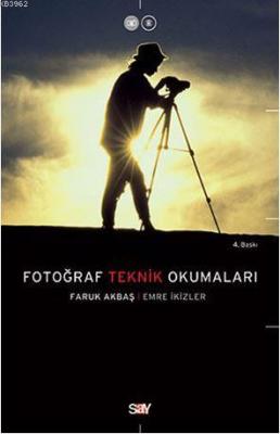 Fotoğraf Teknik Okumaları Faruk Akbaş