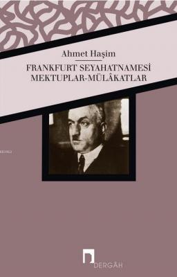 Frankfurt Seyahatnamesi Ahmet Haşim