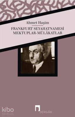 Frankfurt Seyahatnamesi Ahmet Haşim