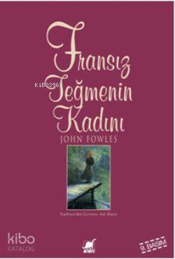 Fransız Teğmenin Kadını John Fowles