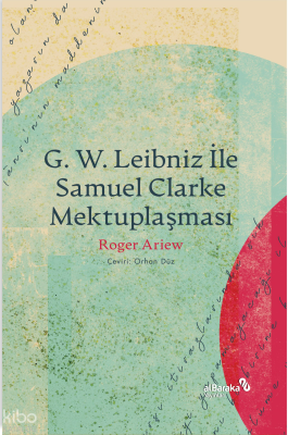 G. W. Leibniz İle Samuel Clarke Mektuplaşması Roger Ariew