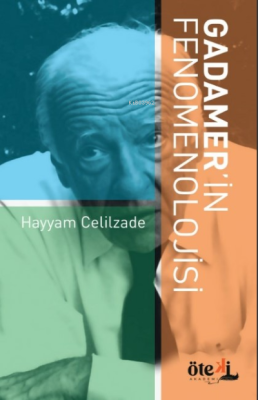 Gadamer’in Fenomenolojisi Hayyam Celilzade