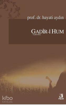 Gadîr-i Hum Hayati Aydın