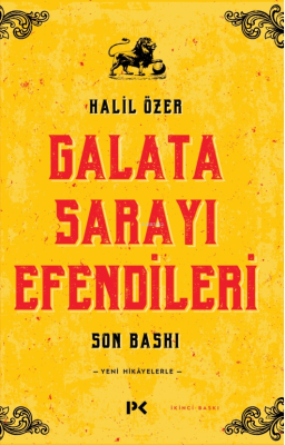 Galata Sarayı Efendileri Halil Özer