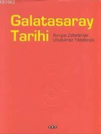 Galatasaray Tarihi Bülent Tuncay