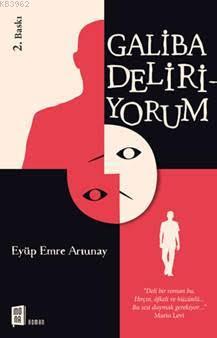 Galiba Deliriyorum Eyüp Emre Artunay