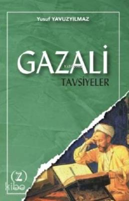 Gazali Tavsiyeler Yusuf Yavuzyılmaz