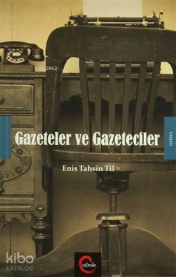 Gazeteler ve Gazeteciler Enis Tahsin Til