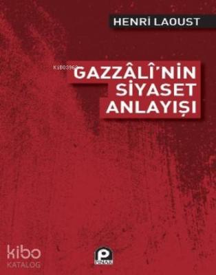 Gazzali'nin Siyaset Anlayışı Henri Laoust