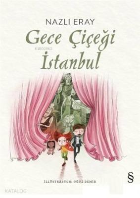 Gece Çiçeği İstanbul Nazlı Eray