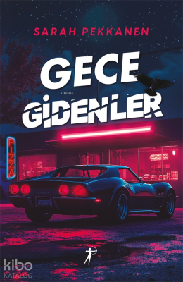 Gece Gidenler Sarah Pekkanen