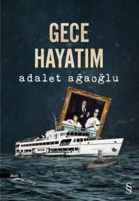 Gece Hayatım Adalet Ağaoğlu