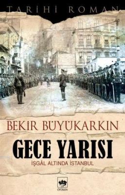 Gece Yarısı Bekir Büyükarkın