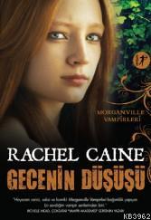 Gecenin Düşüşü Rachel Caine